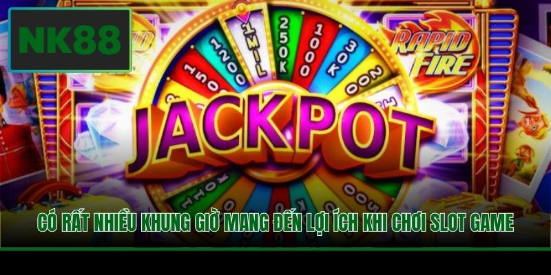 Có rất nhiều khung giờ mang đến lợi ích khi chơi slot game