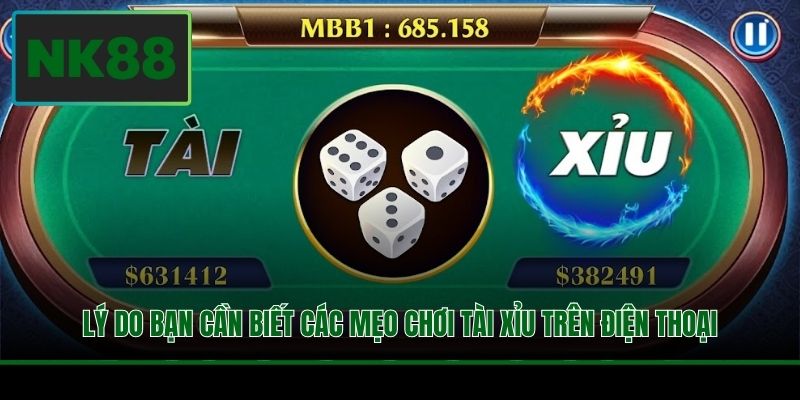 Lý do bạn cần biết các mẹo chơi tài xỉu trên điện thoại